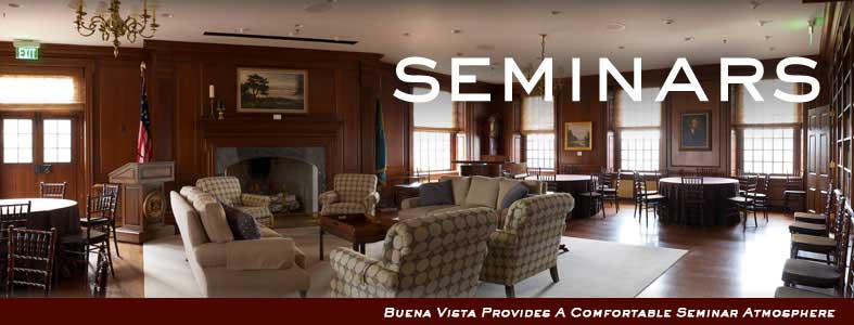 Seminars at Buena Vista